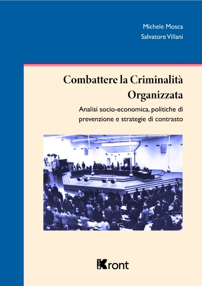 combattere-la-criminalità-organizzata-analisi-socio-economica-politiche-di-prevenzione-e-strategie-di-contrasto-9791255780533-0