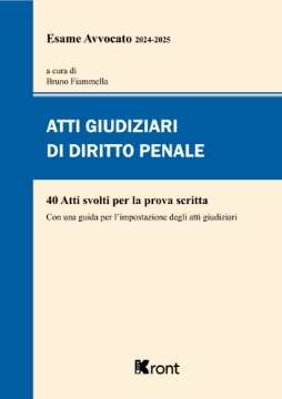 Atti Giudiziari di Diritto Penale per Esame Avvocato 2024-2025